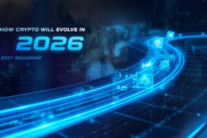 How Crypto Will Evolve in 2026: A 2027 Roadmap